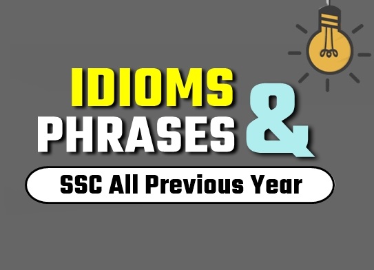 Idioms and Phrases for SSC PDF Download