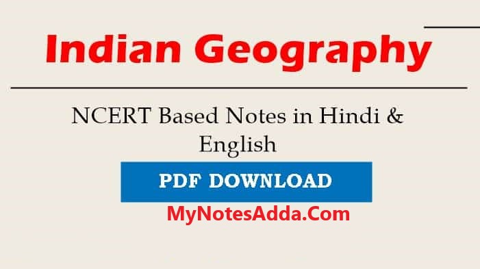 NCERT Geography Handwritten Notes PDF Download in Hindi